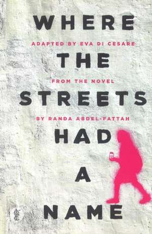 Where the Streets Had a Name: The Play de Eva Di Cesare