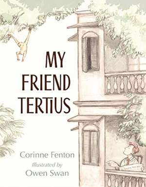 My Friend Tertius de Corinne Fenton