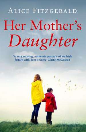 Her Mother's Daughter de Alice Fitzgerald