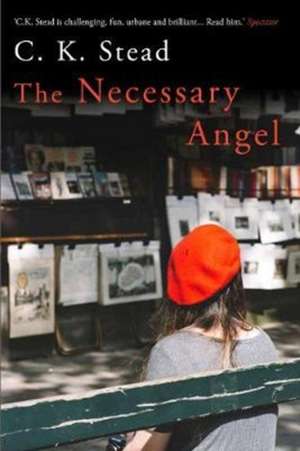 The Necessary Angel de C. K. Stead