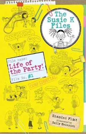 Life of the Party! The Susie K Files 1 de Shamini Flint