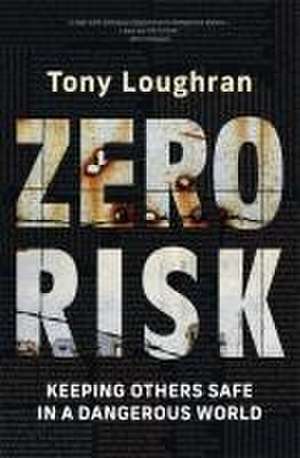 Zero Risk de Tony Loughran