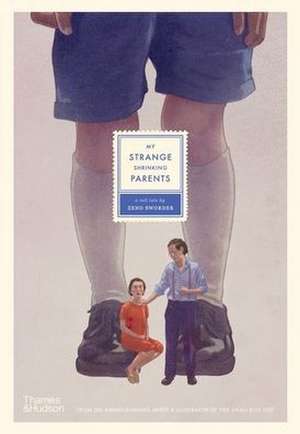 My Strange Shrinking Parents de Zeno Sworder