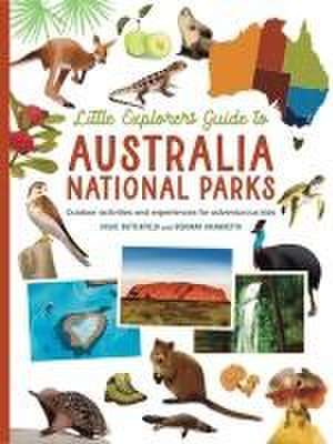 The Little Explorer's Guide to Australian National Parks de Chloe Butterfield