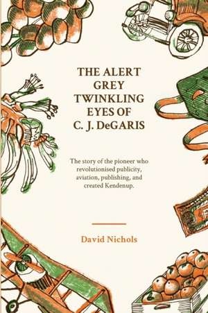 The Alert, Grey Twinkling Eyes of C. J. DeGaris de David Nichols