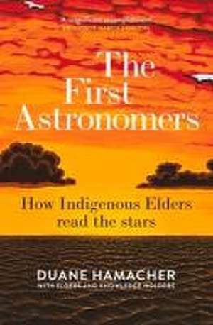 First Astronomers de Duane Hamacher