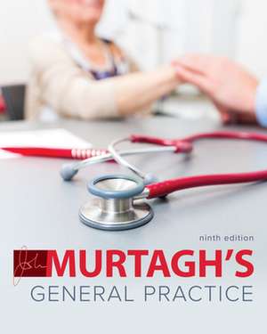 Murtagh's General Practice 9e de John Murtagh