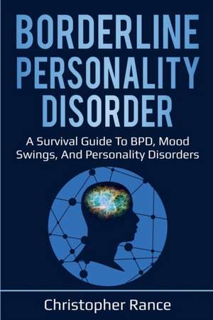 Borderline Personality Disorder de Christopher Rance