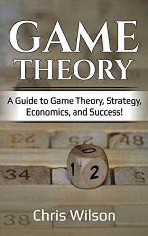 Game Theory de Chris Wilson