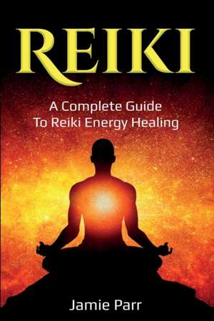 Reiki de Jamie Parr