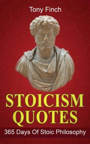 Stoicism Quotes de Tony Finch