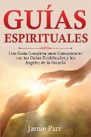 Guías Espirituales de Jamie Parr