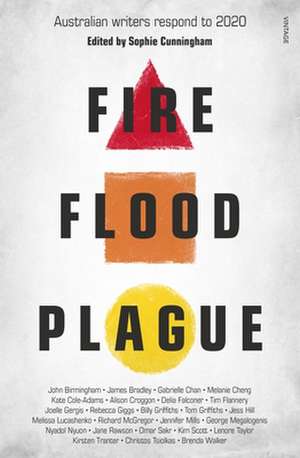 Fire Flood and Plague de Sophie Cunningham