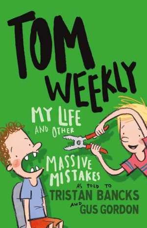 My Life and Other Massive Mistakes de Tristan Bancks