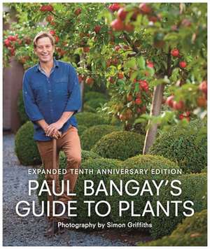 Paul Bangay's Guide to Plants de Paul Bangay