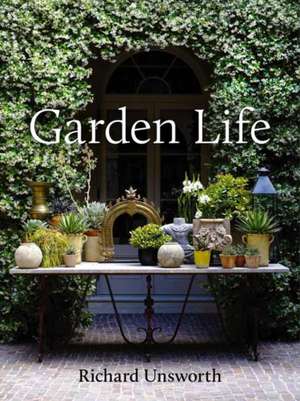 Garden Life de Richard Unsworth