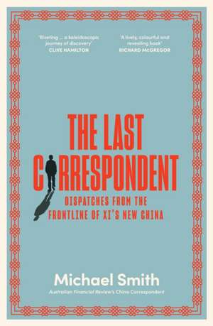 Smith, M: The Last Correspondent