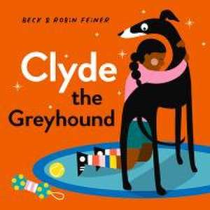 Clyde the Greyhound de Beck Feiner