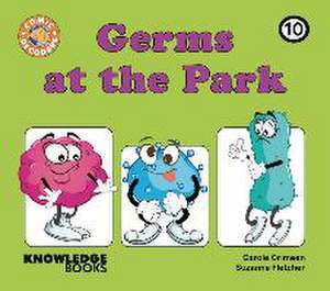 Germs at the Park de Carole Crimeen