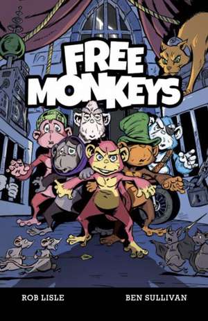 Free Monkeys de Rob Lisle