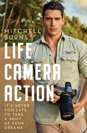 Life, Camera, Action de Mitchell Burns