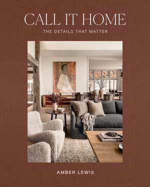 Call It Home de Amber Lewis