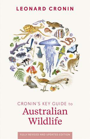 Cronin's Key Guide to Australian Wildlife de Leonard Cronin