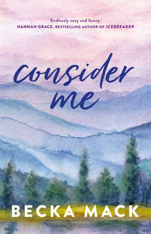 Consider Me de Becka Mack