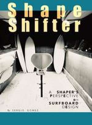 ShapeShifter de Sergio A Gomez