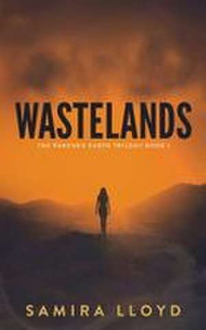 Wastelands de Samira Lloyd