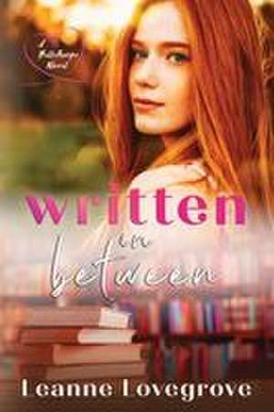 Written In Between de Leanne Lovegrove