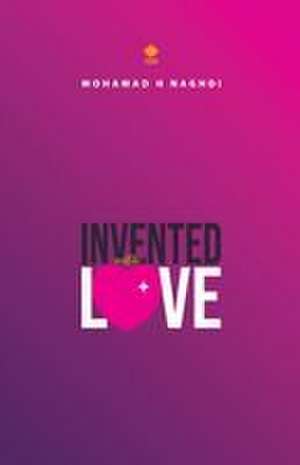 Invented With Love de Mohamad Hosein Naghdi