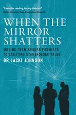 When the Mirror Shatters de Jacki Johnson