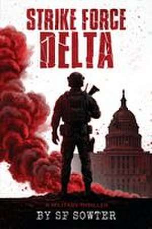 Strike Force Delta de Sf Sowter