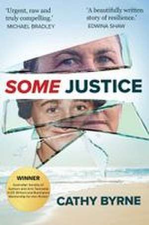 Some Justice de Cathy Byrne