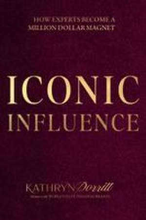 Iconic Influence de Kathryn Porritt