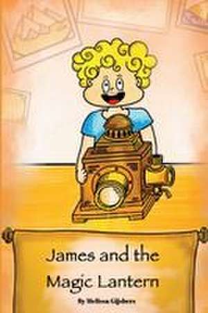 James and the Magic Lantern de Gijsbers