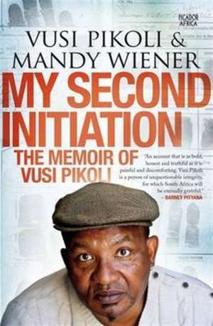 My Second Initiation de Vusi Pikoli