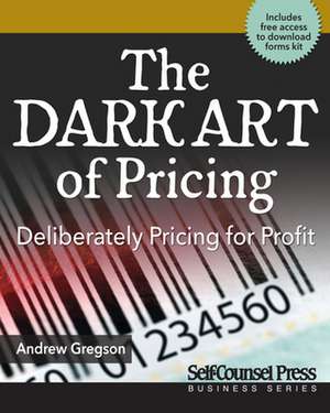 The Dark Art of Pricing de Andrew Gregson