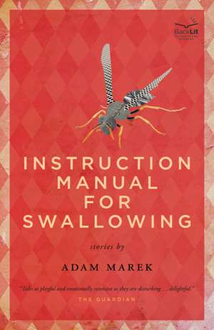 Instruction Manual for Swallowing de Adam Marek