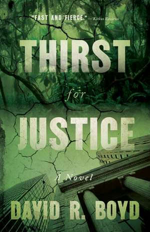 Thirst for Justice de David R. Boyd