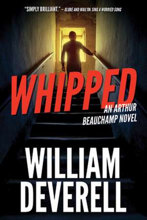 Whipped de William Deverell