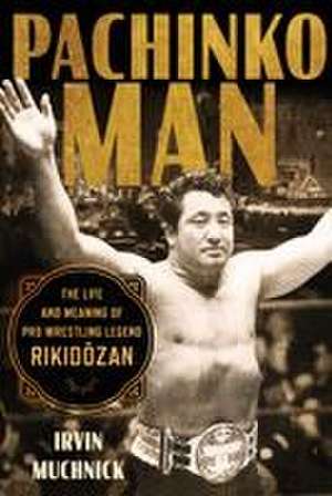 Pachinko Man de Irvin Muchnick