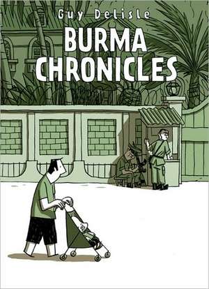 Burma Chronicles de Guy Delisle