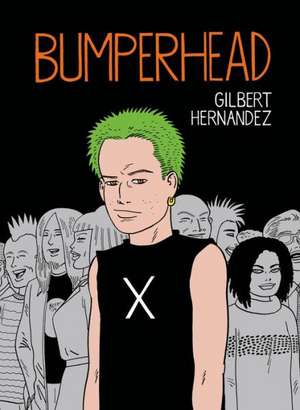 Bumperhead de Gilbert Hernandez