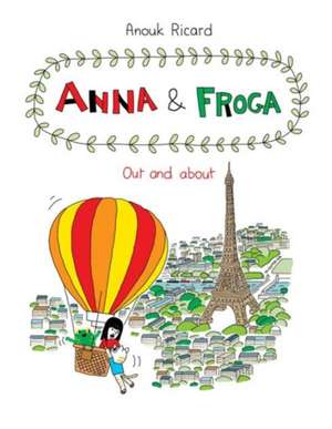 Anna and Froga de Anouk Ricard