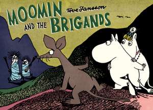 Moomin and the Brigands de Tove Jansson