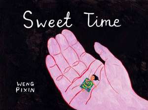 Sweet Time de Pixin Weng