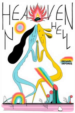 Heaven No Hell de Michael Deforge