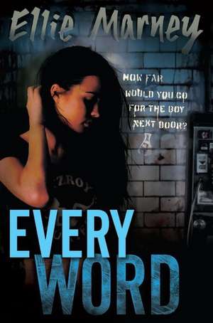 Every Word de Ellie Marney